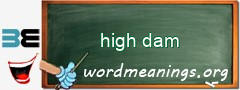 WordMeaning blackboard for high dam